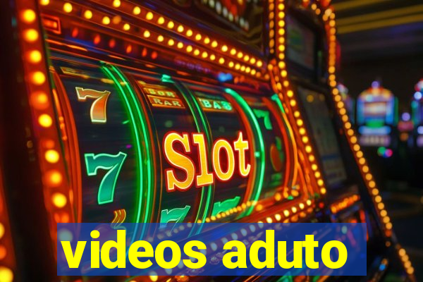 videos aduto
